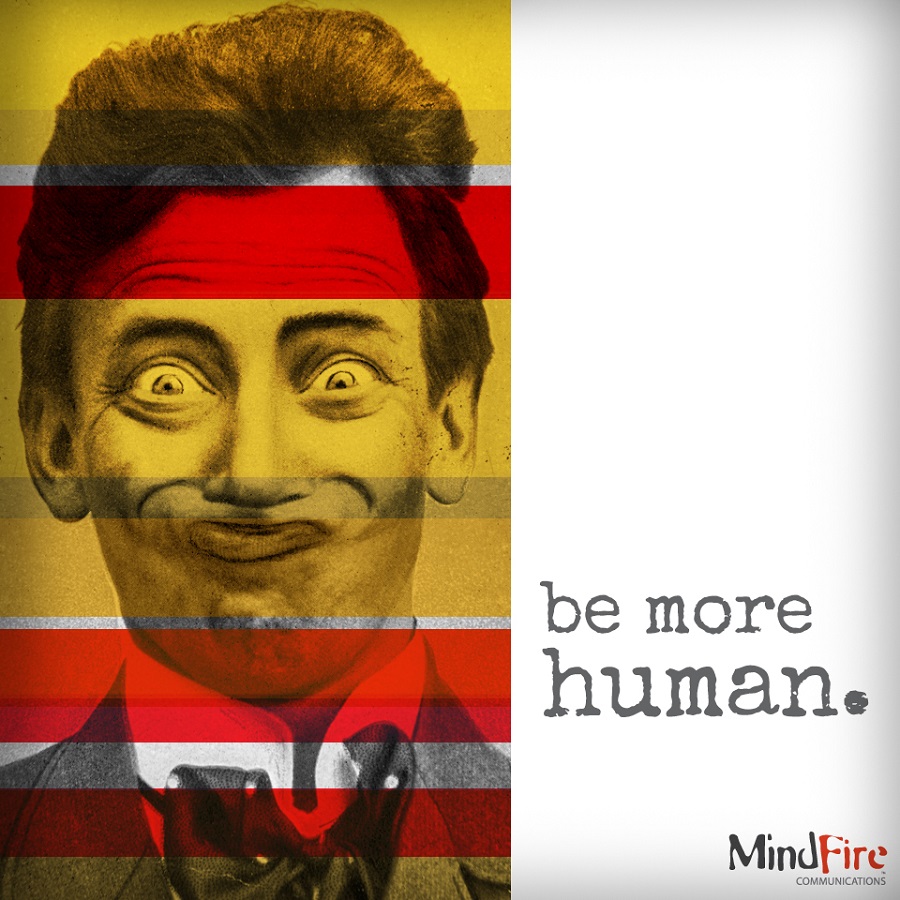 Be more human MindFire